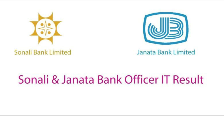 Sonali And Janata Bank Officer IT Result