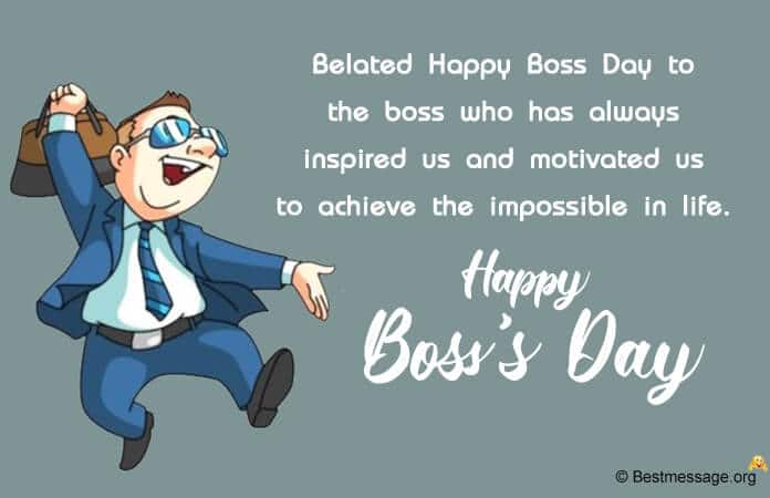 Belated Boss's Day Wishes, Boss Day Messages