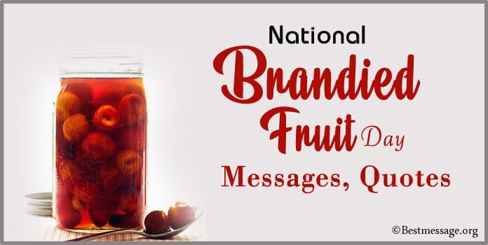 National Brandied Fruit Day Messages, Cute Fruit Quotes