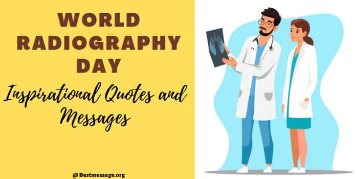 World Radiography Day Inspirational Quotes, Messages, Status